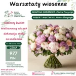 Wiosenne Warsztaty Florystyczne – kreatywność i eko!